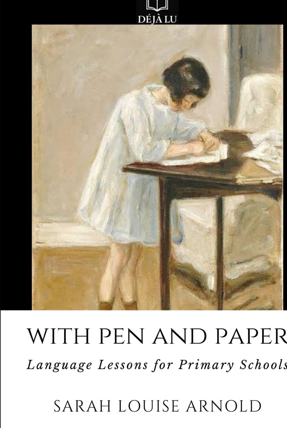With Pen and Paper: Language Lessons for Primary Schools