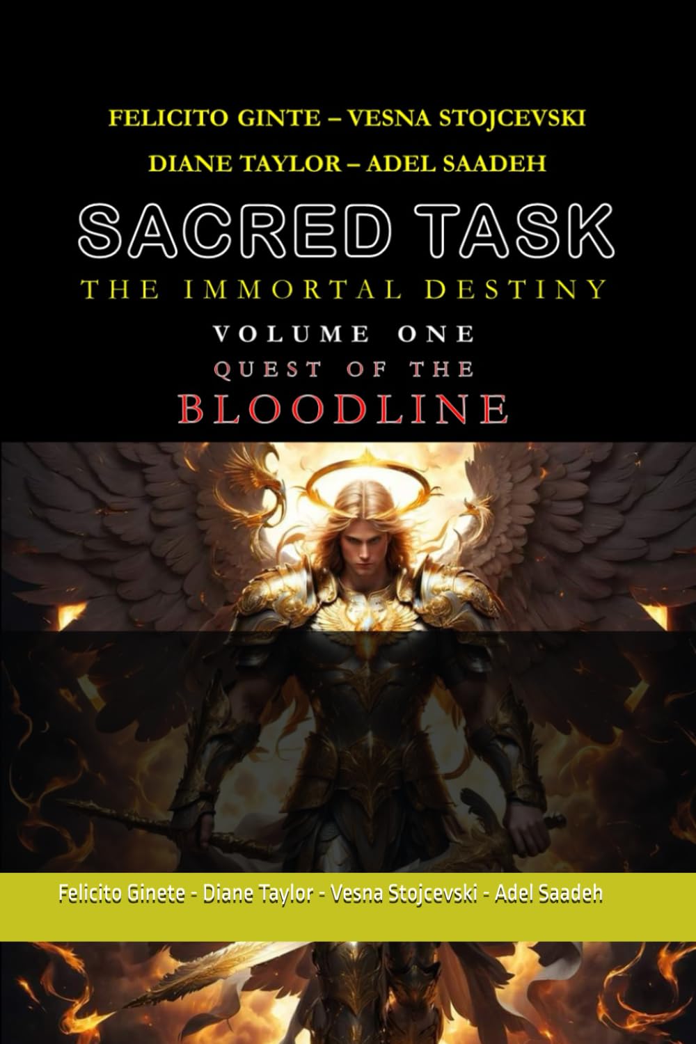 SACRED TASK The Immortal Destiny: The Quest for the Bloodline