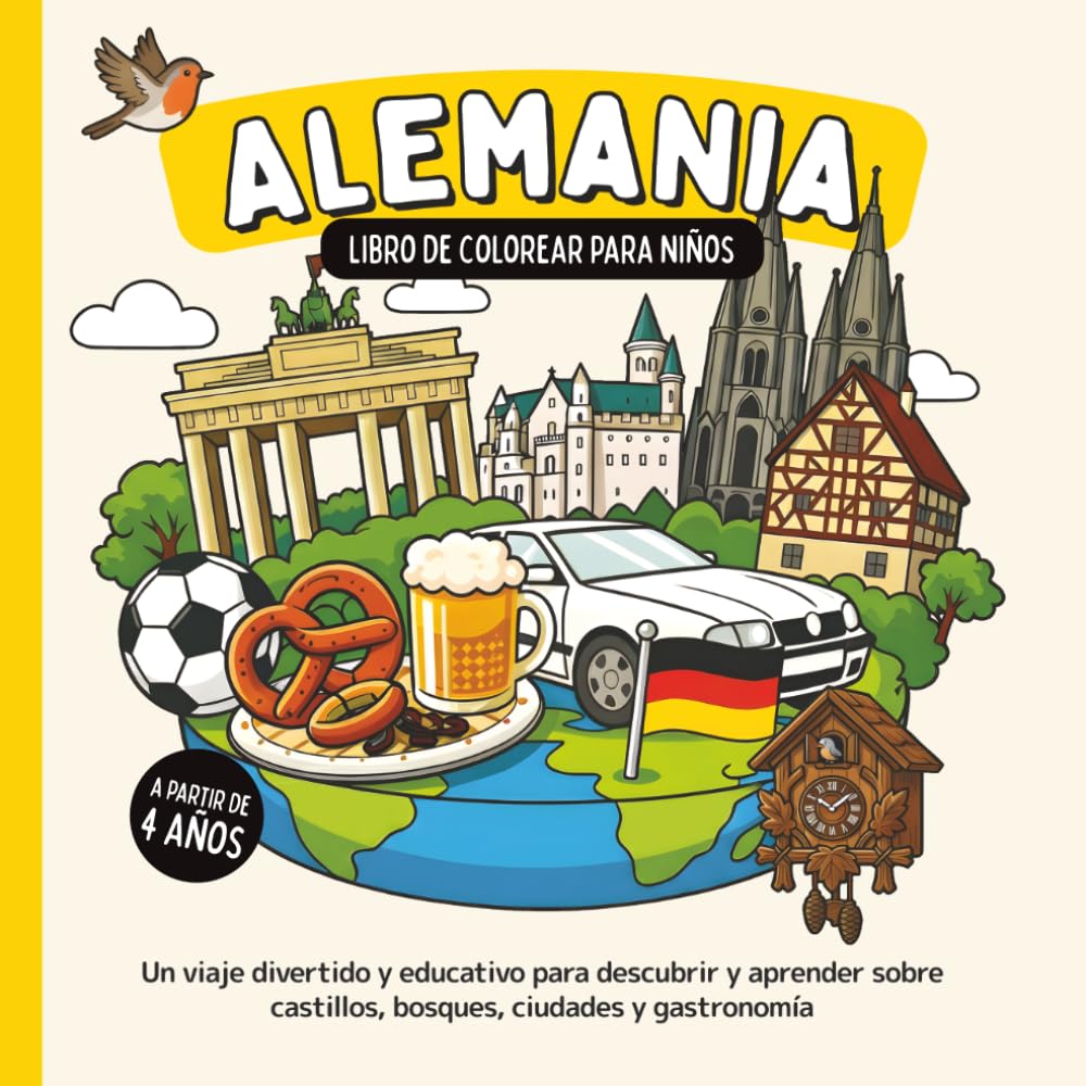 Alemania – Libro de colorear para niños a partir de 4 años: Un viaje divertido y educativo para descubrir y aprender sobre castillos, bosques, ciudades y gastronomía
