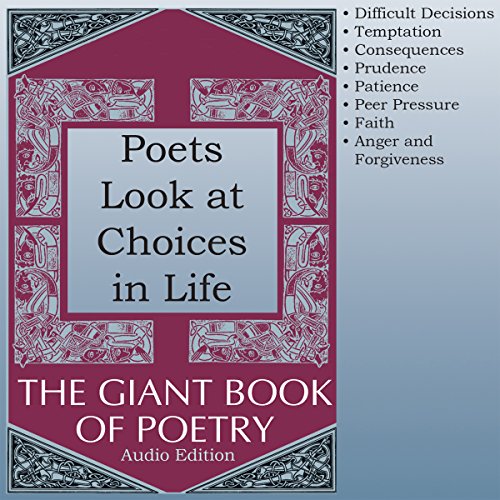The Poets Look at Choices in Life: From The Giant Book of Poetry