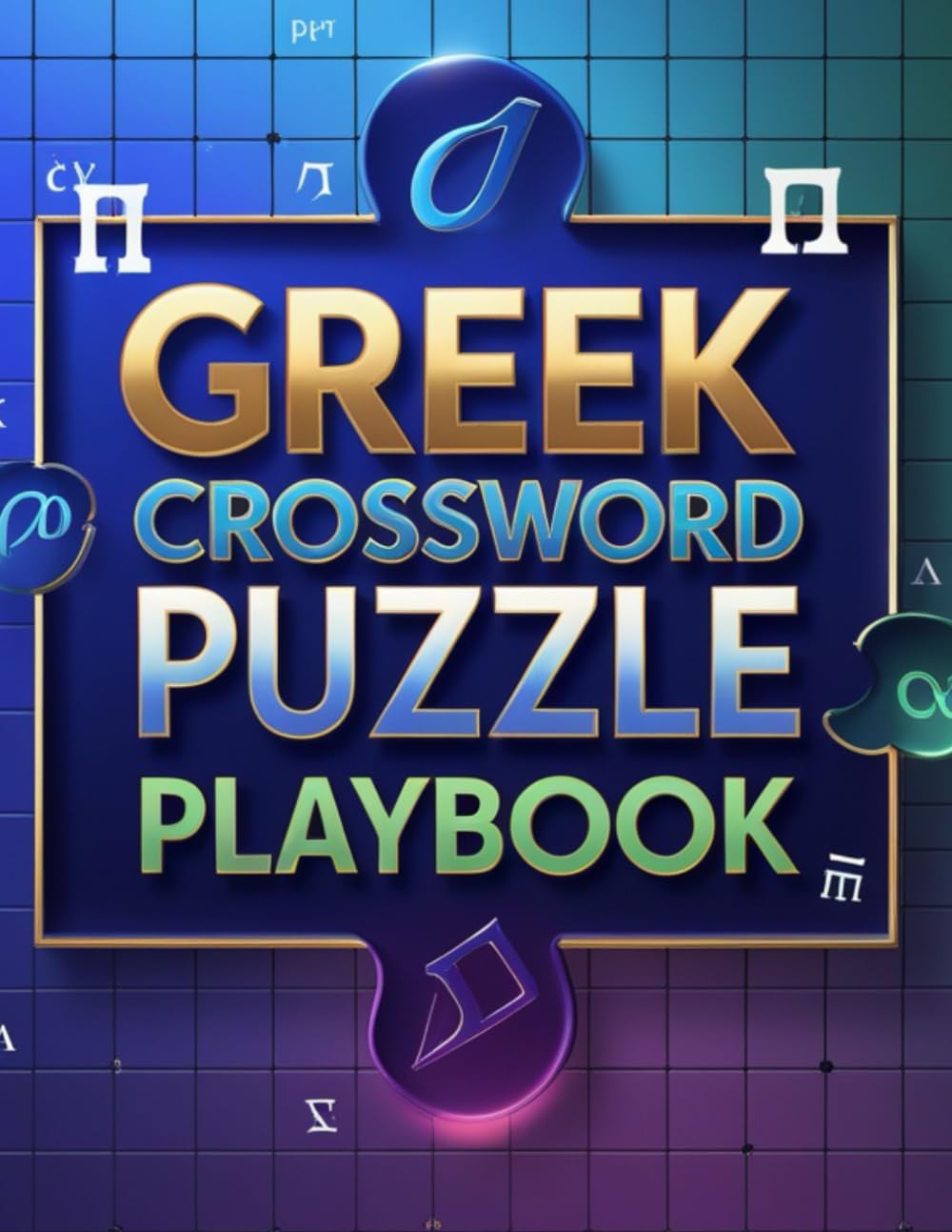 Greek Crossword Puzzle Playbook: Advanced Brain Training Through Challenging Greek Language Crosswords