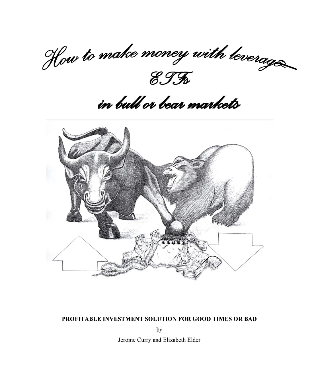 How To Make Money With Leveraged ETFs In Bull or Bear Market