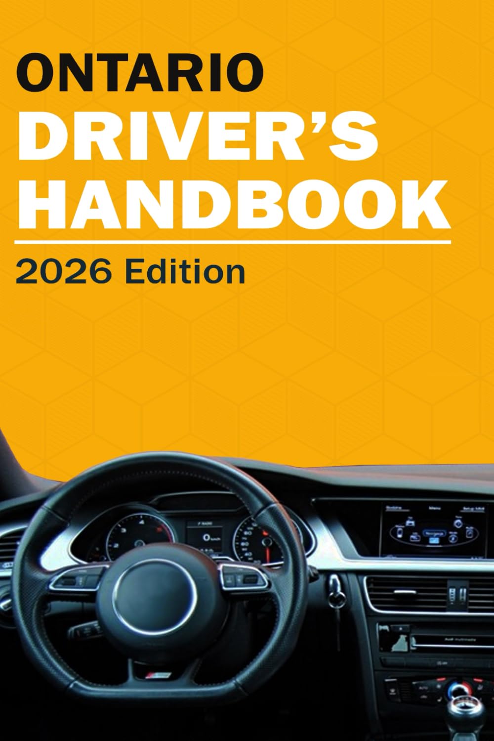 Drivers Handbook Ontario G1 MTO - Ontario Drivers Study Guide (Driving Canada)