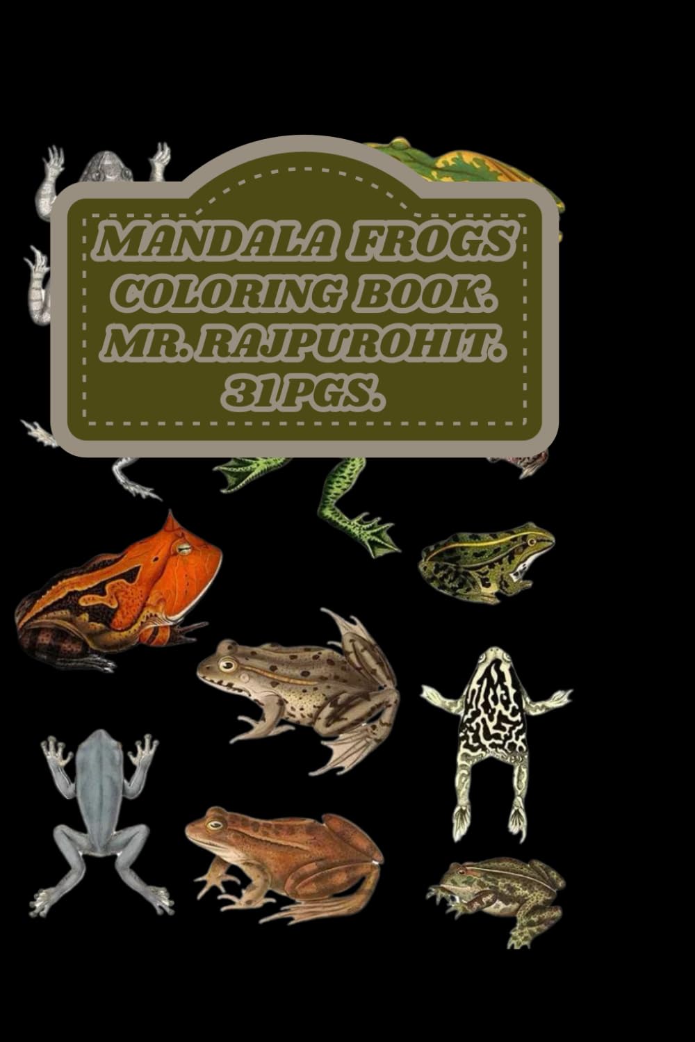 MANDALA FROGS COLORING BOOK.