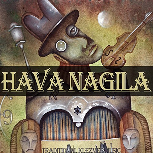 Play Hava Nagila Traditional Klezmer Music in Yiddish to Celebrate Israeli and Jewish