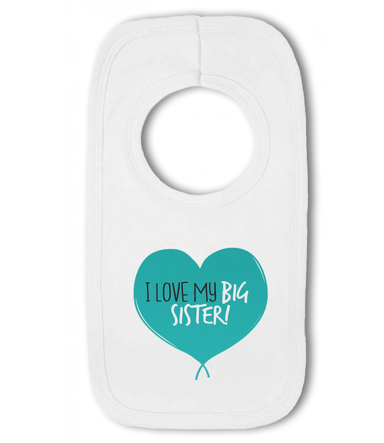Make It Love It Sell It Men's White - I Love My Big Sister! (Heart) - Baby Pullover Bib, Boy Or Girl