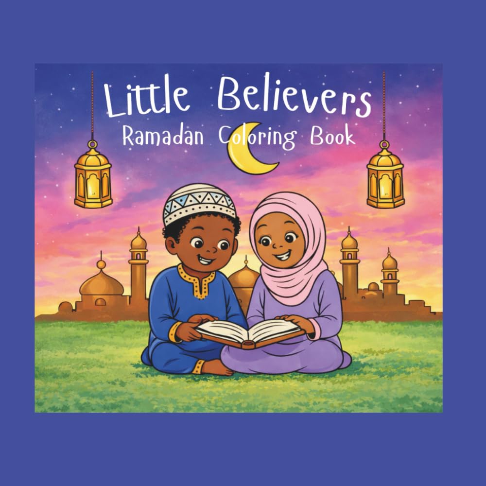 Little Believers: Ramadan Coloring Book - A Simple and Easy coloring book