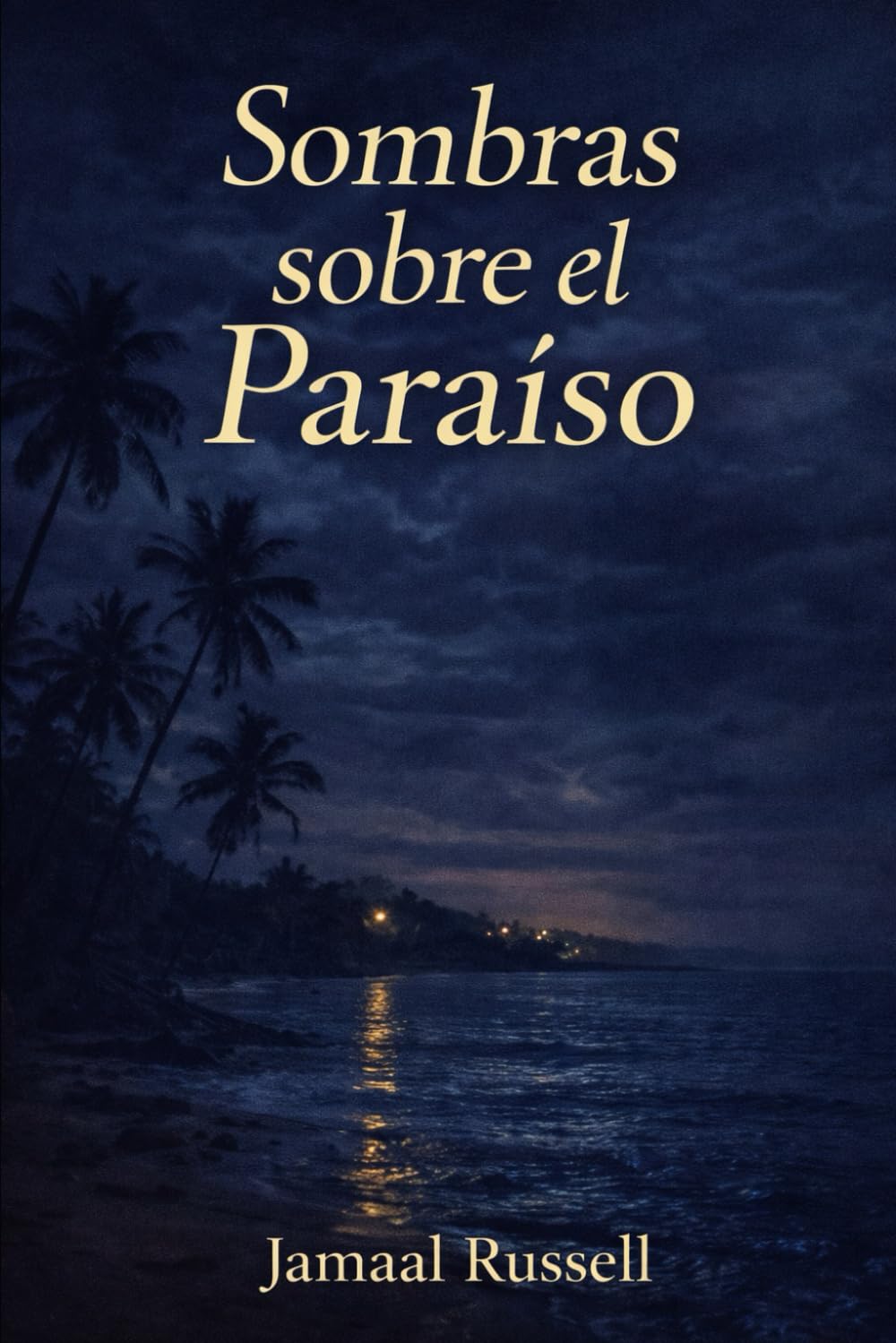 SOMBRAS SOBRE EL PARAÍSO