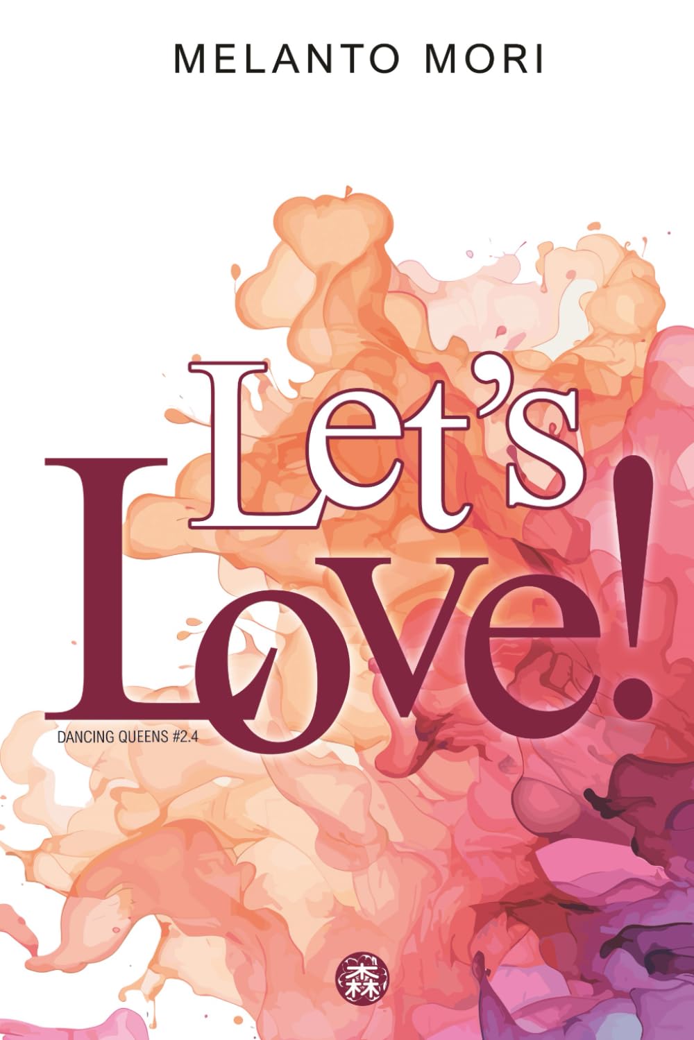 Let's Love!: We (don't) have to dance - Step Four (Dancing Queens)