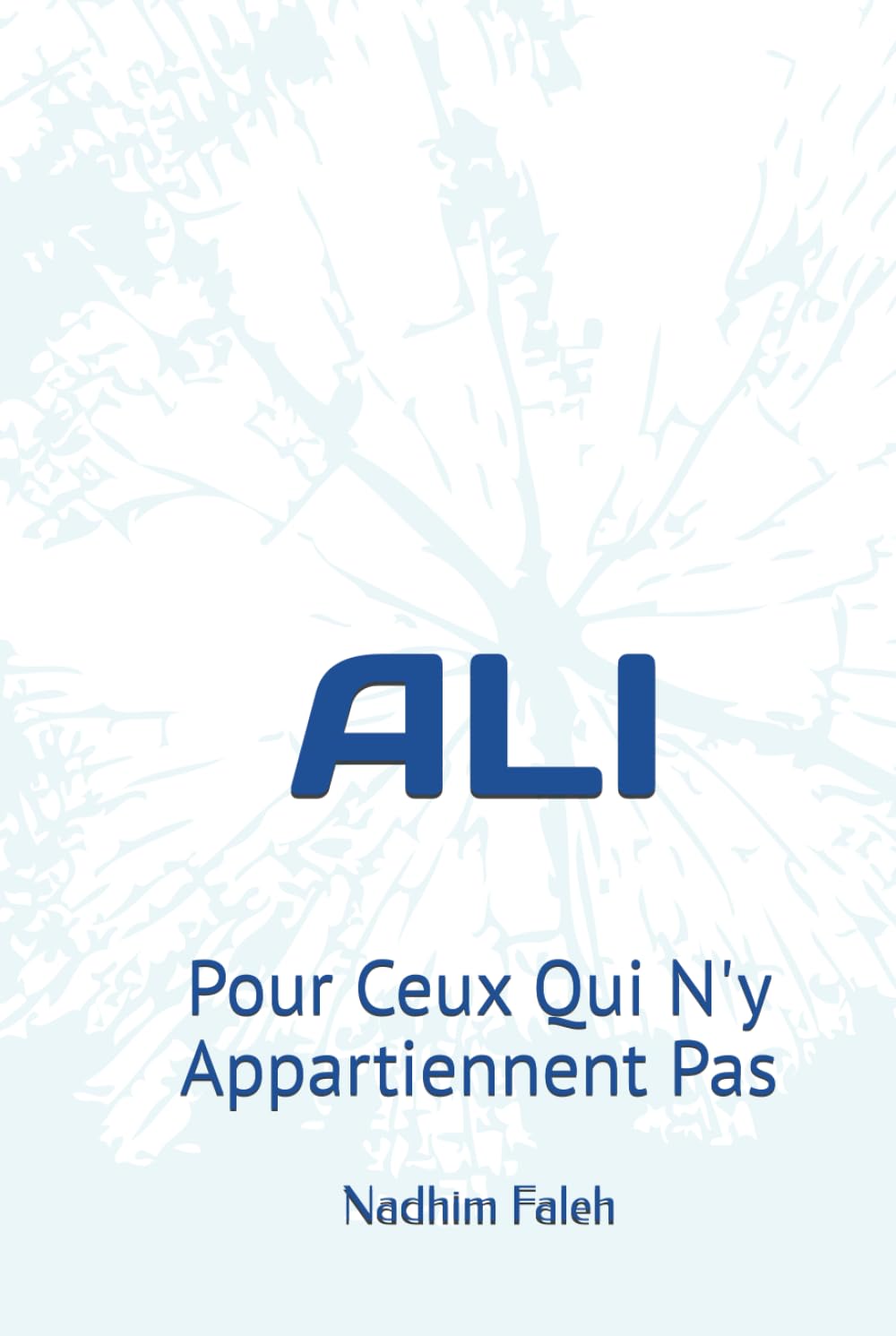 ALI: Pour Ceux Qui N'y Appartiennent Pas