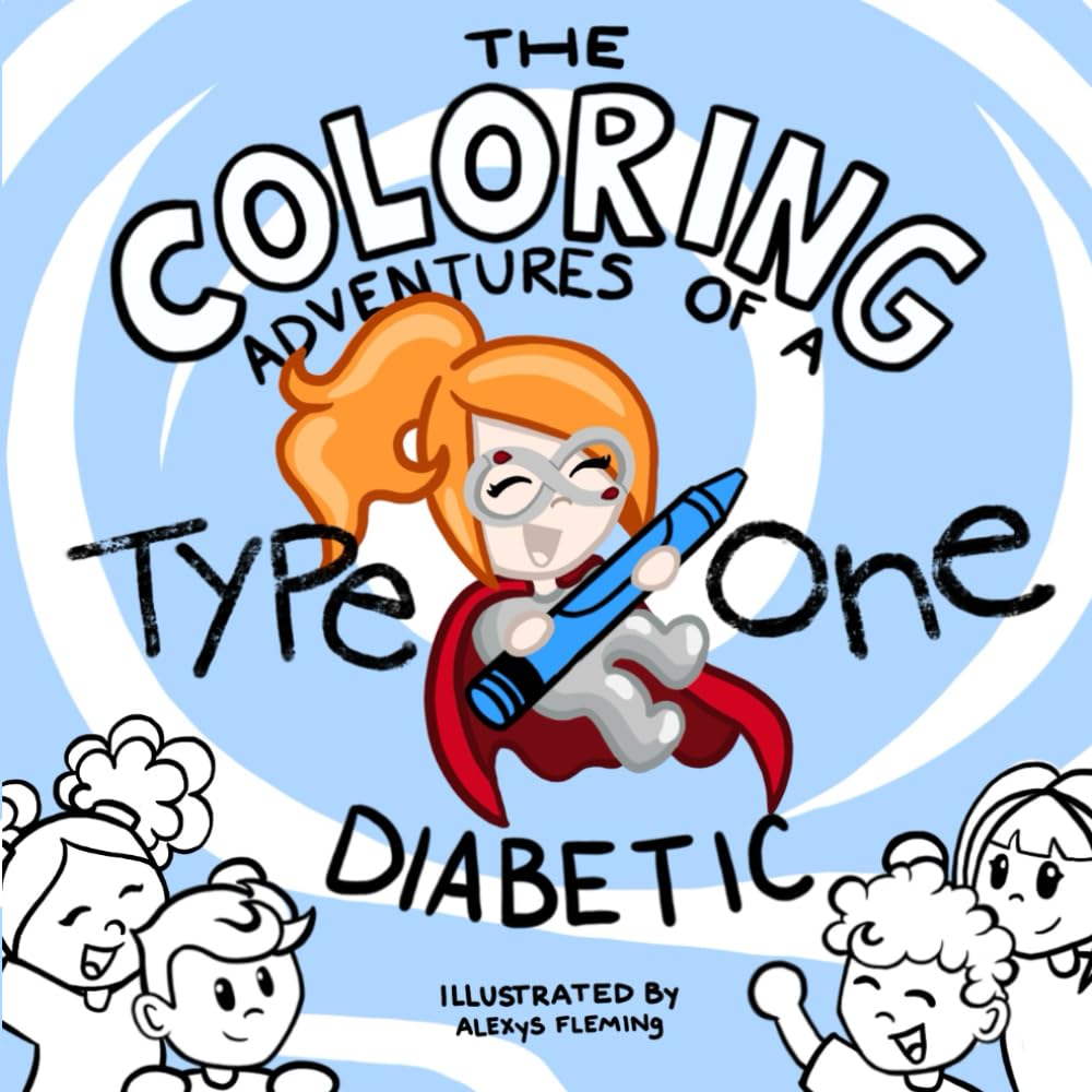 The Coloring Adventures of a Type 1 Diabetic