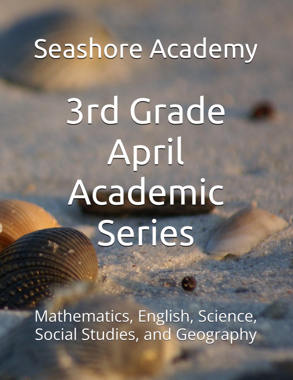 Seashore Academy April Academic Series for 3rd Grade
