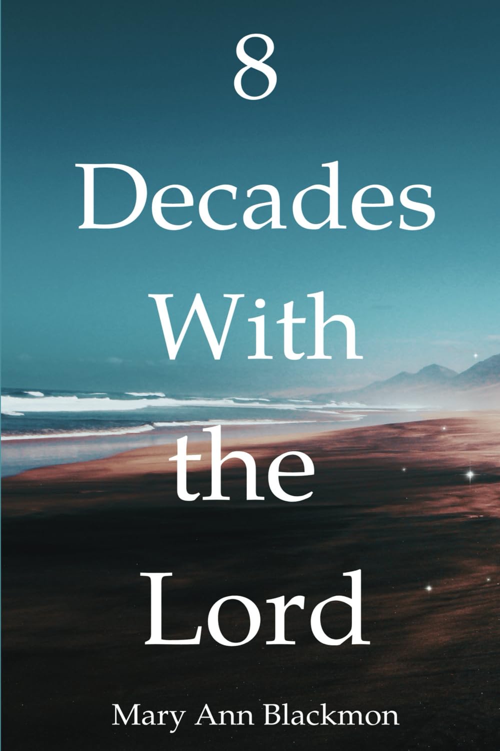 Eight Decades with the Lord