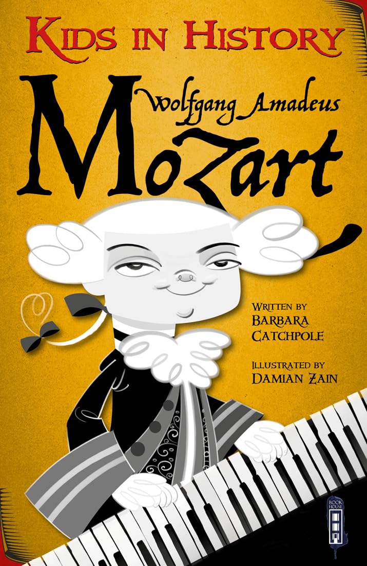Wolfgang Amadeus Mozart (Kids in History)