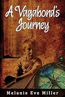A Vagabond's Journey 1439208301 Book Cover