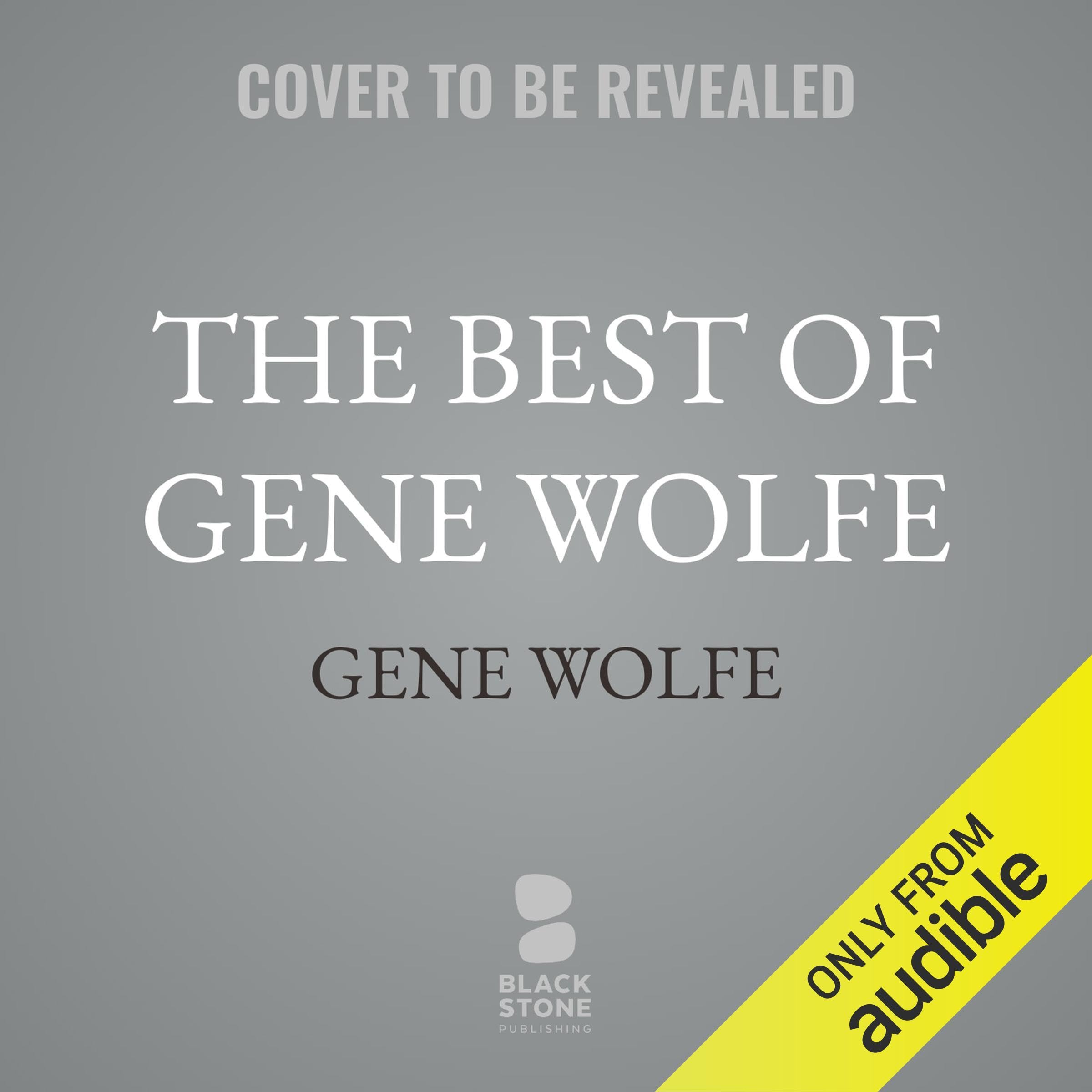 The Best of Gene Wolfe