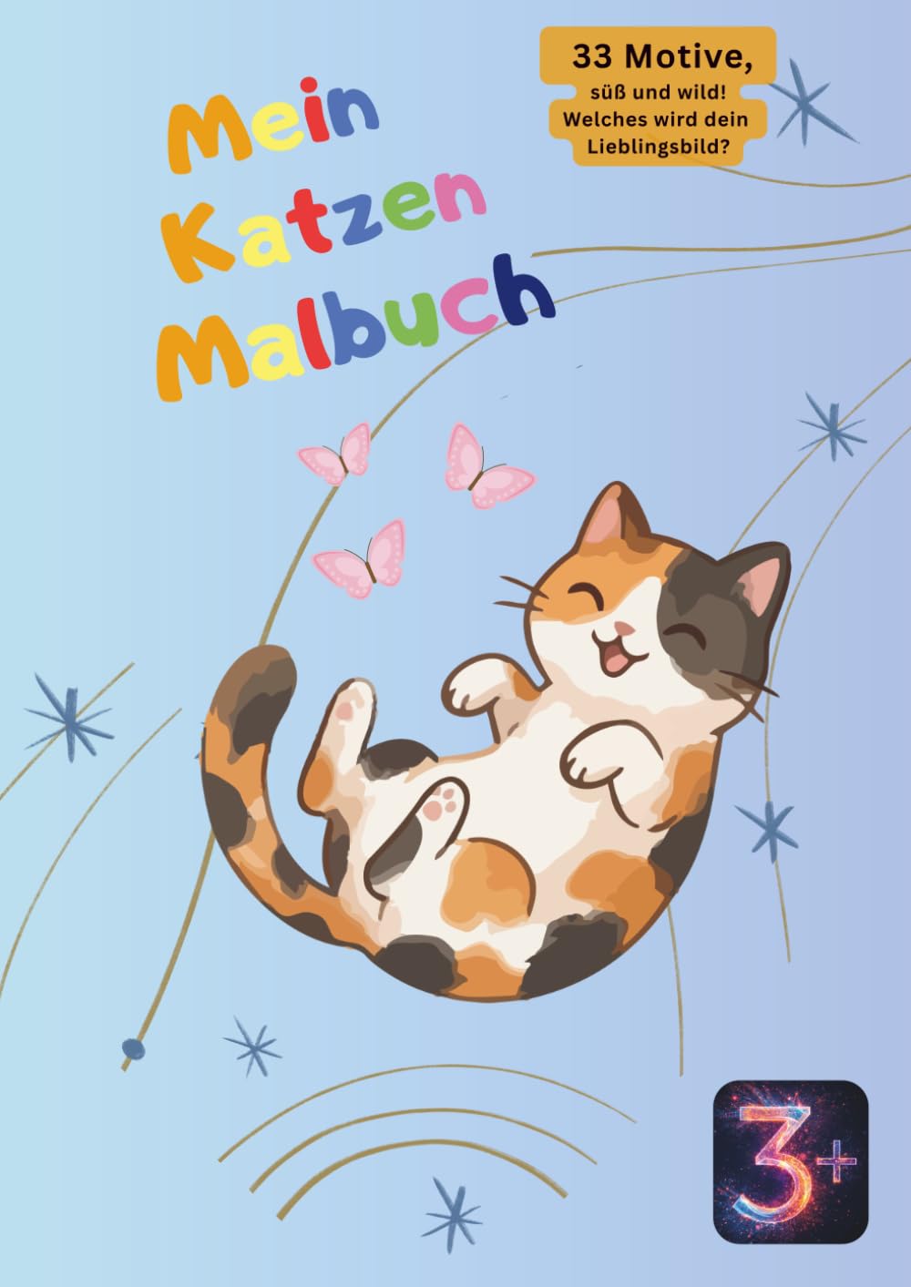 Mein Katzen Malbuch: 33 Motive, süß und wild - welches wird dein Lieblings Bild