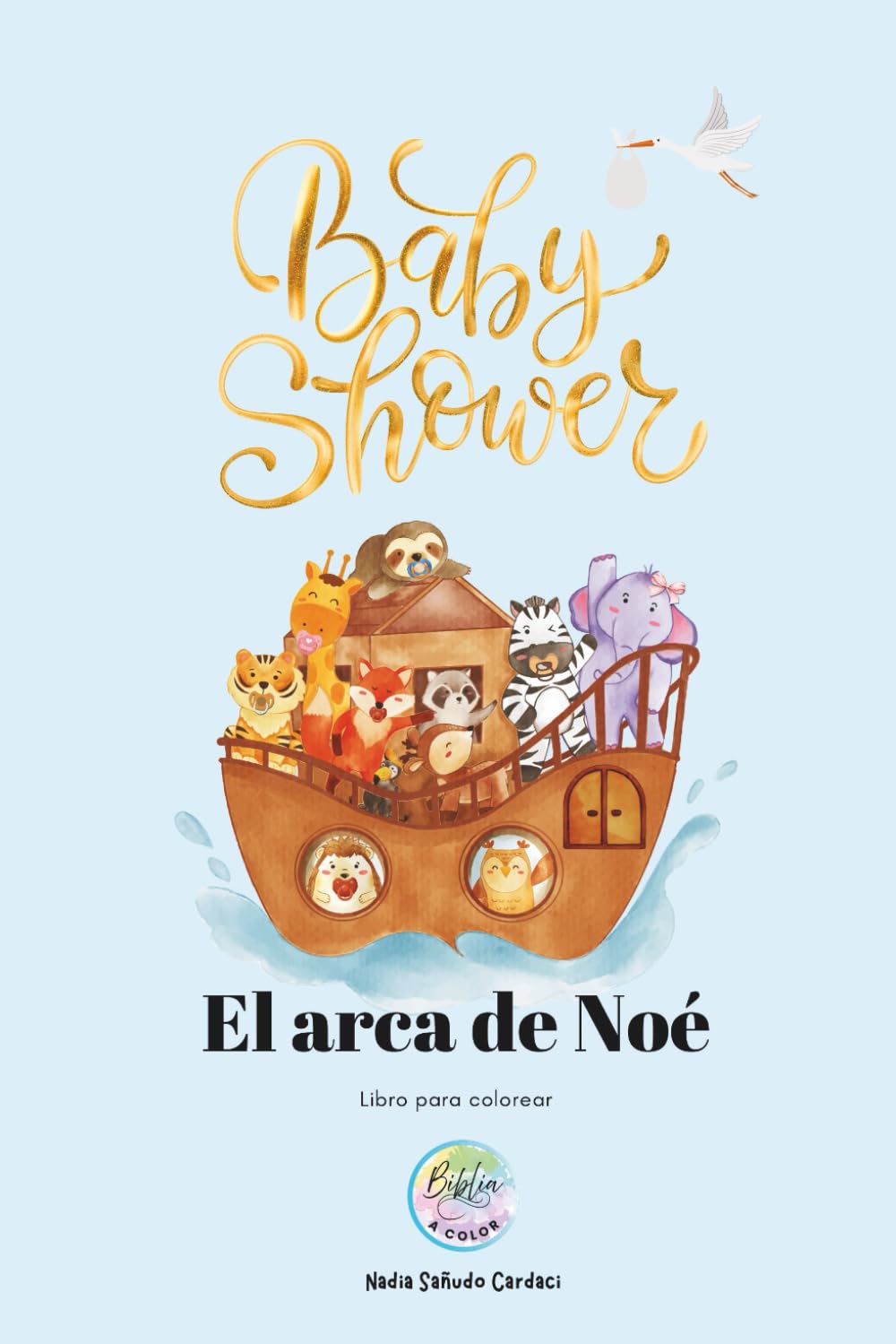 Baby Shower, El Arca de Noé. Libro Cristiano para Niños con Versículos, Animales para colorear del Arca de Noé, útil para devocionales y convertibles ... dibujos para colorear y versículos.