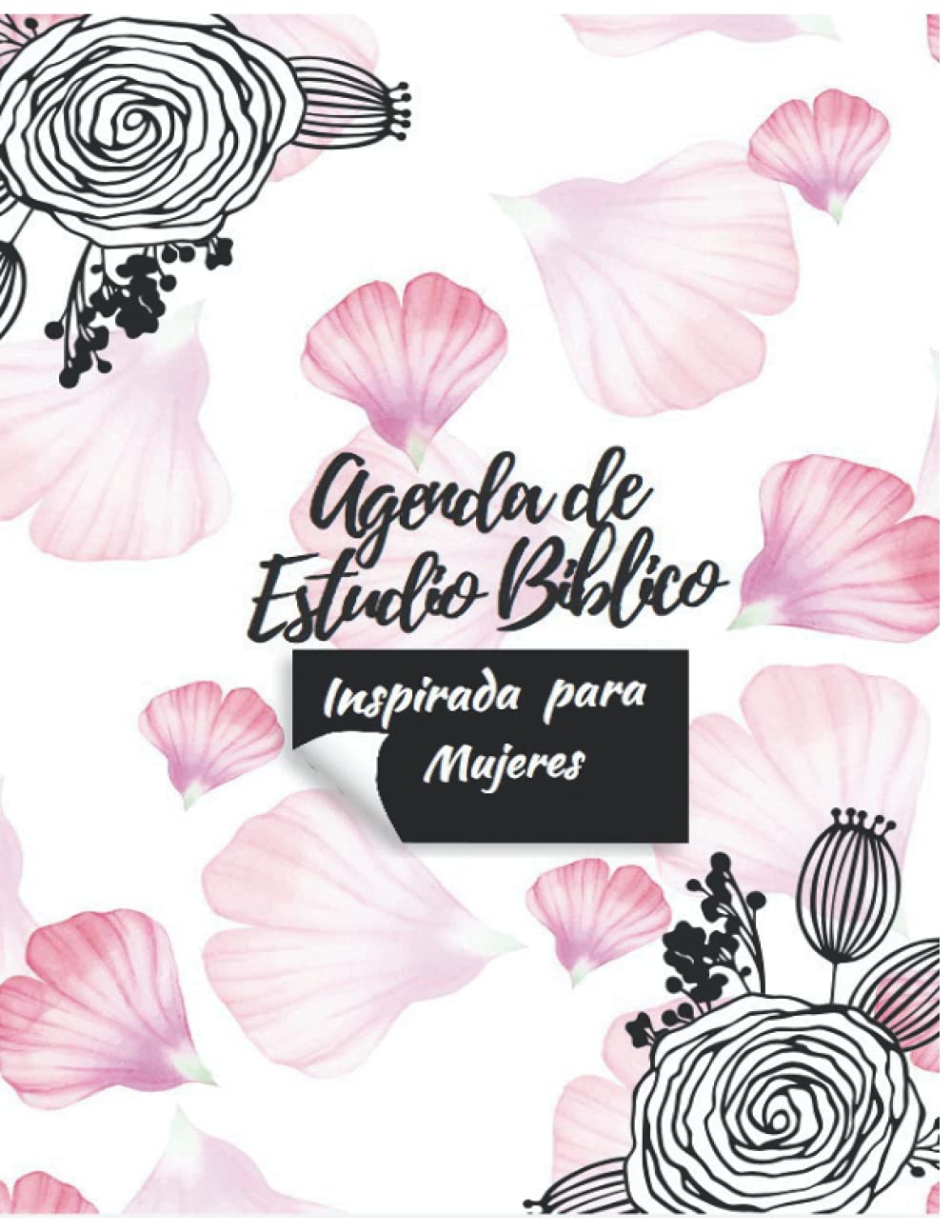 Agenda de Estudio para la Biblia, Inspirada para Mujeres, Diario de Oracion,Tomar Notas y Reflexionar.