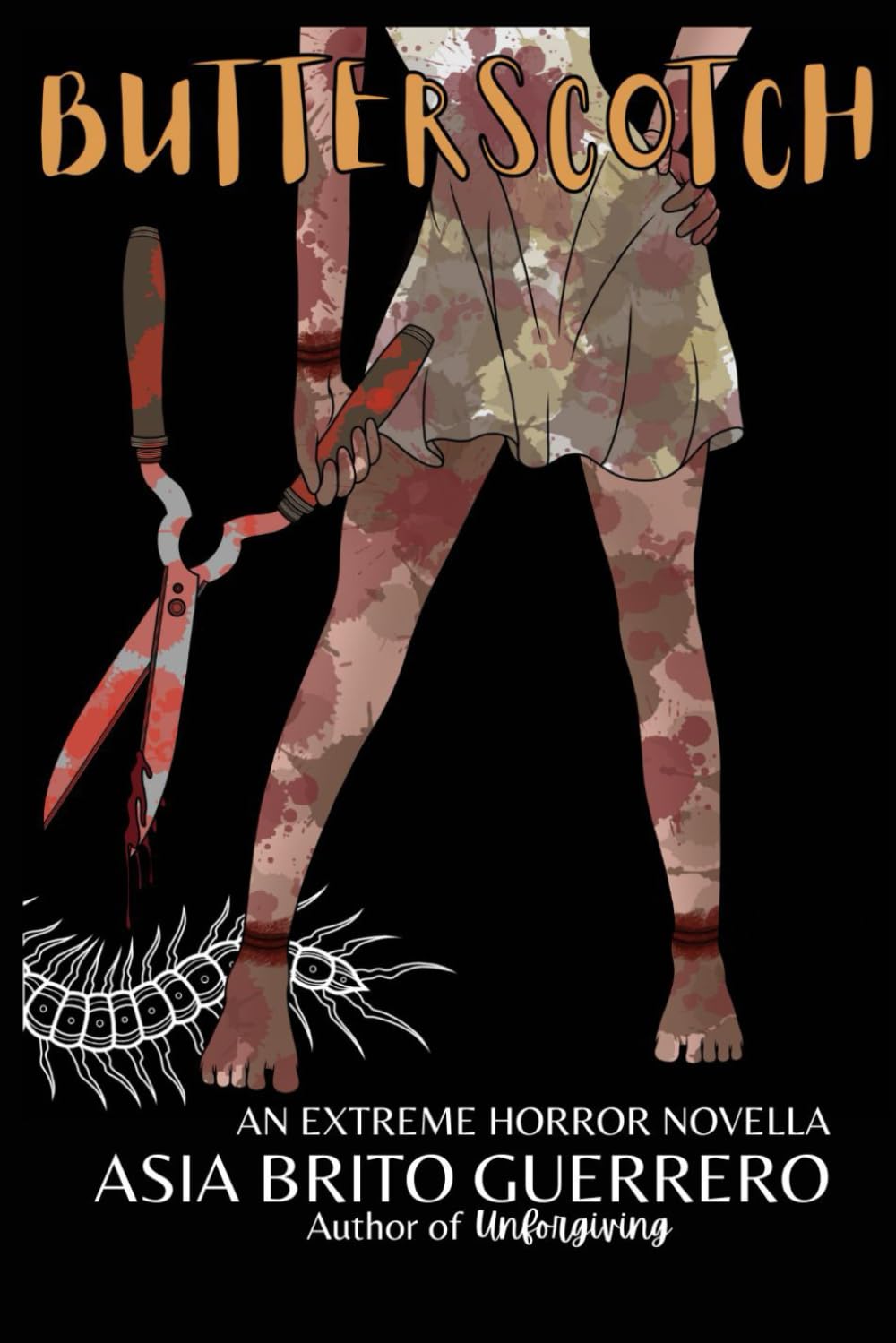 Butterscotch: An Extreme Horror Novella