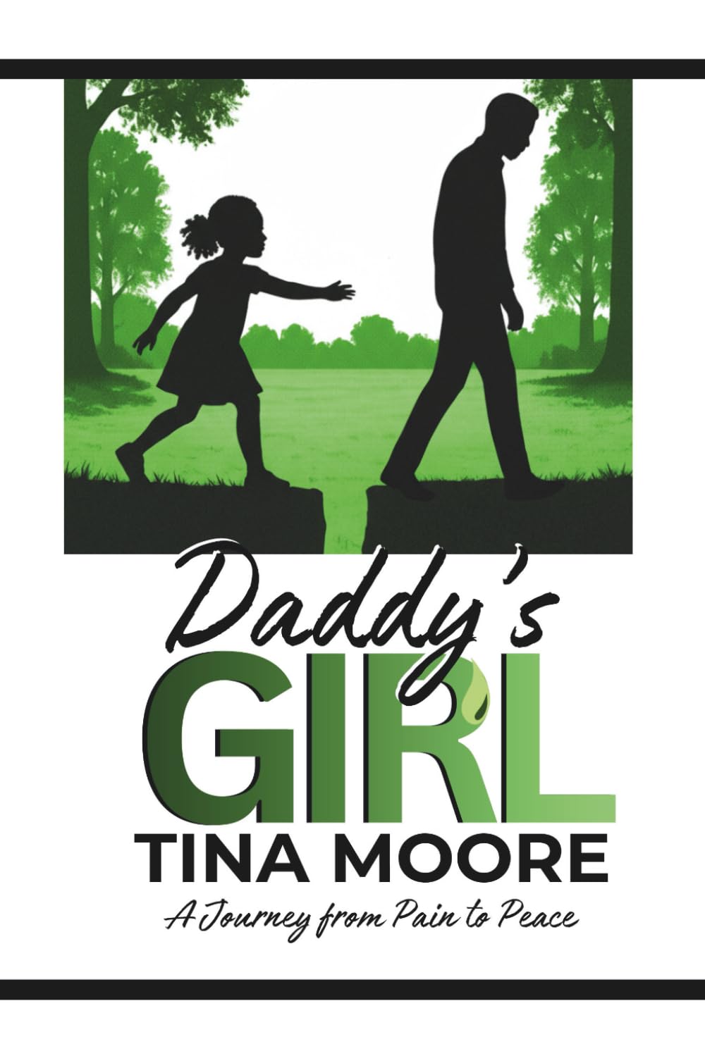 Daddy's Girl: A Journey from Pain to Peace