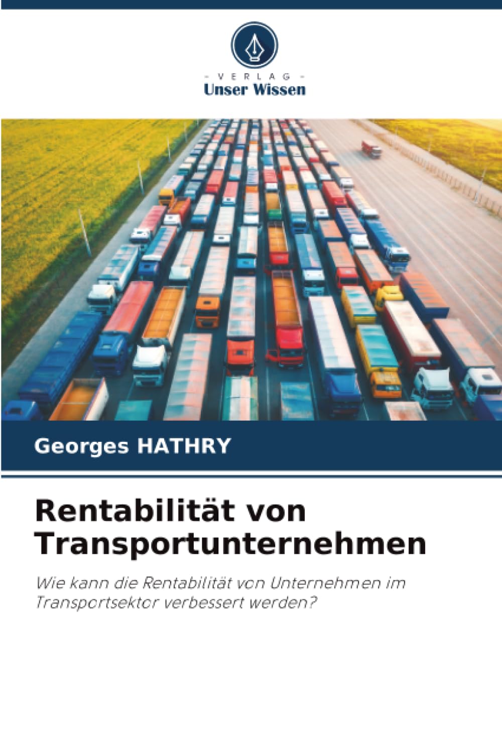 Rentabilität von Transportunternehmen: Wie kann die Rentabilität von Unternehmen im Transportsektor verbessert werden?