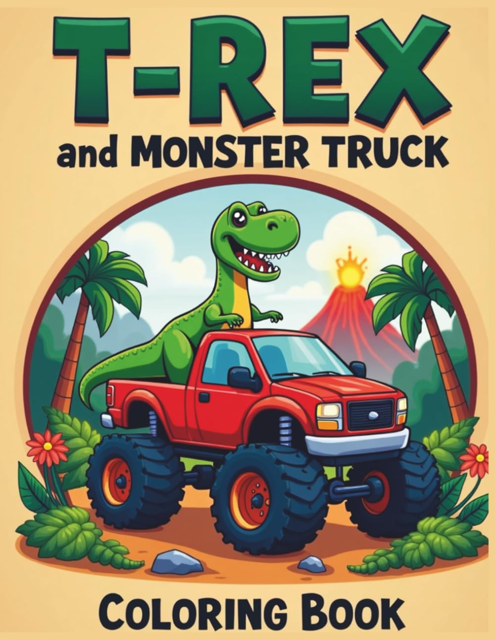 Monster Truck and Dinosaur Colouring Book for Kids Ages 4–8: Fun Roaring Dinos and Big Wheel Trucks Coloring Pages for Boys and Girls.