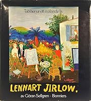 Lennart Jirlow: Tablåer ur ett målande liv 9100428302 Book Cover