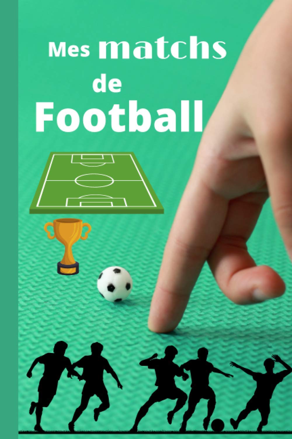 Mes matchs de football: Idée cadeau pour les enfants fans de foot/Carnet de notes à remplir/ Tactiques et analyses des matchs/petit format, facile à ... pour les entraînements et les matchs.