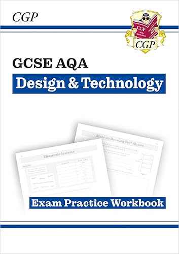 GCSE Design &amp; Technology AQA Exam Practice Workbook (CGP AQA GCSE DT)