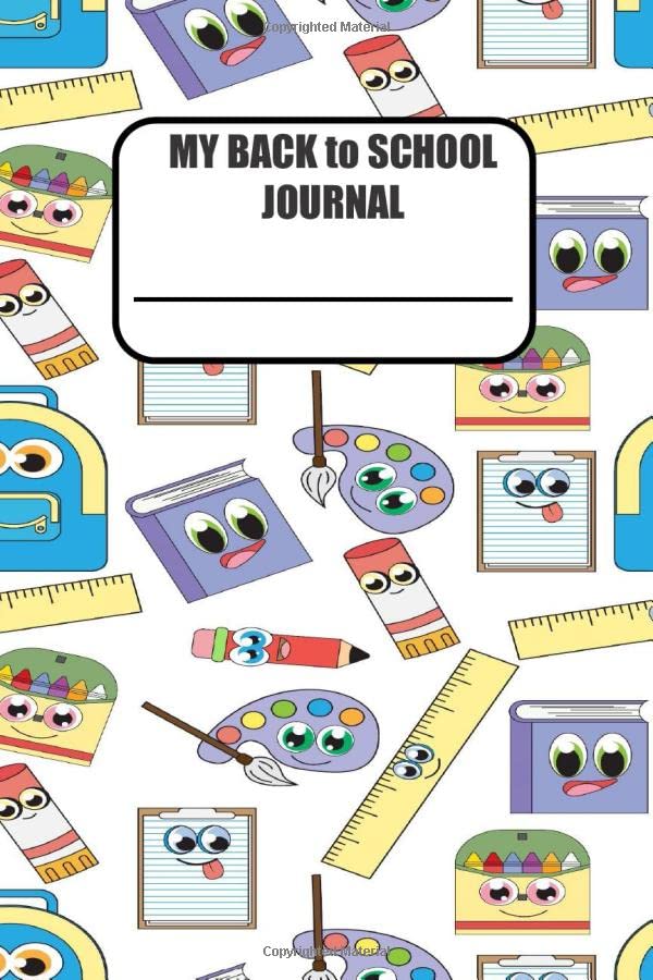 My Back to School Journal: Cute Personal Diary Notebook to Write in For Kids – Great for School, After School Care or Home