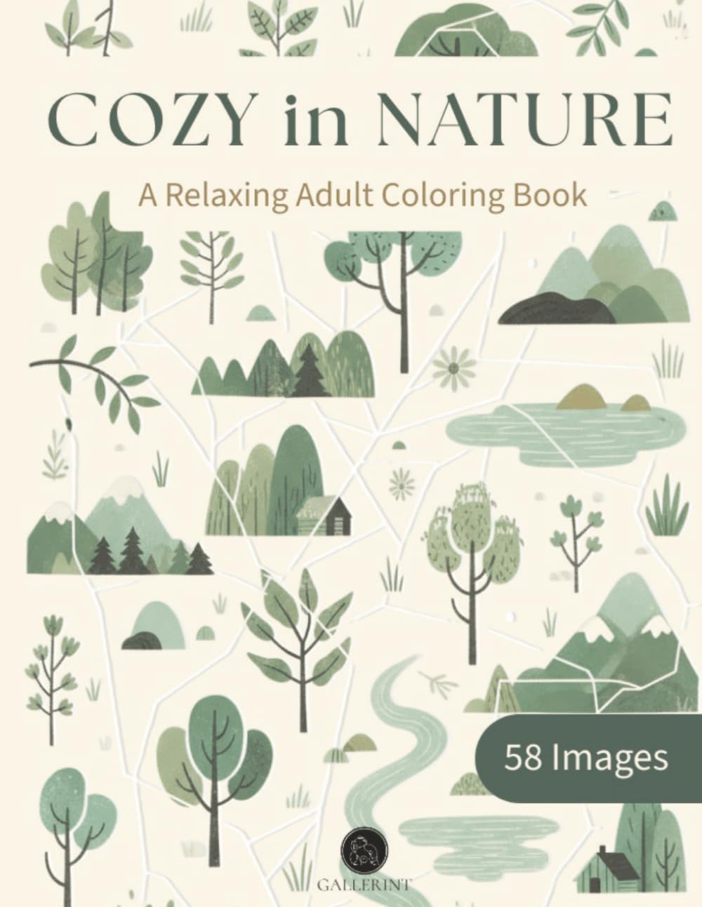 Cozy in Nature: A Peaceful Nature Coloring Book for Relaxation and Stress Relief (Adults)