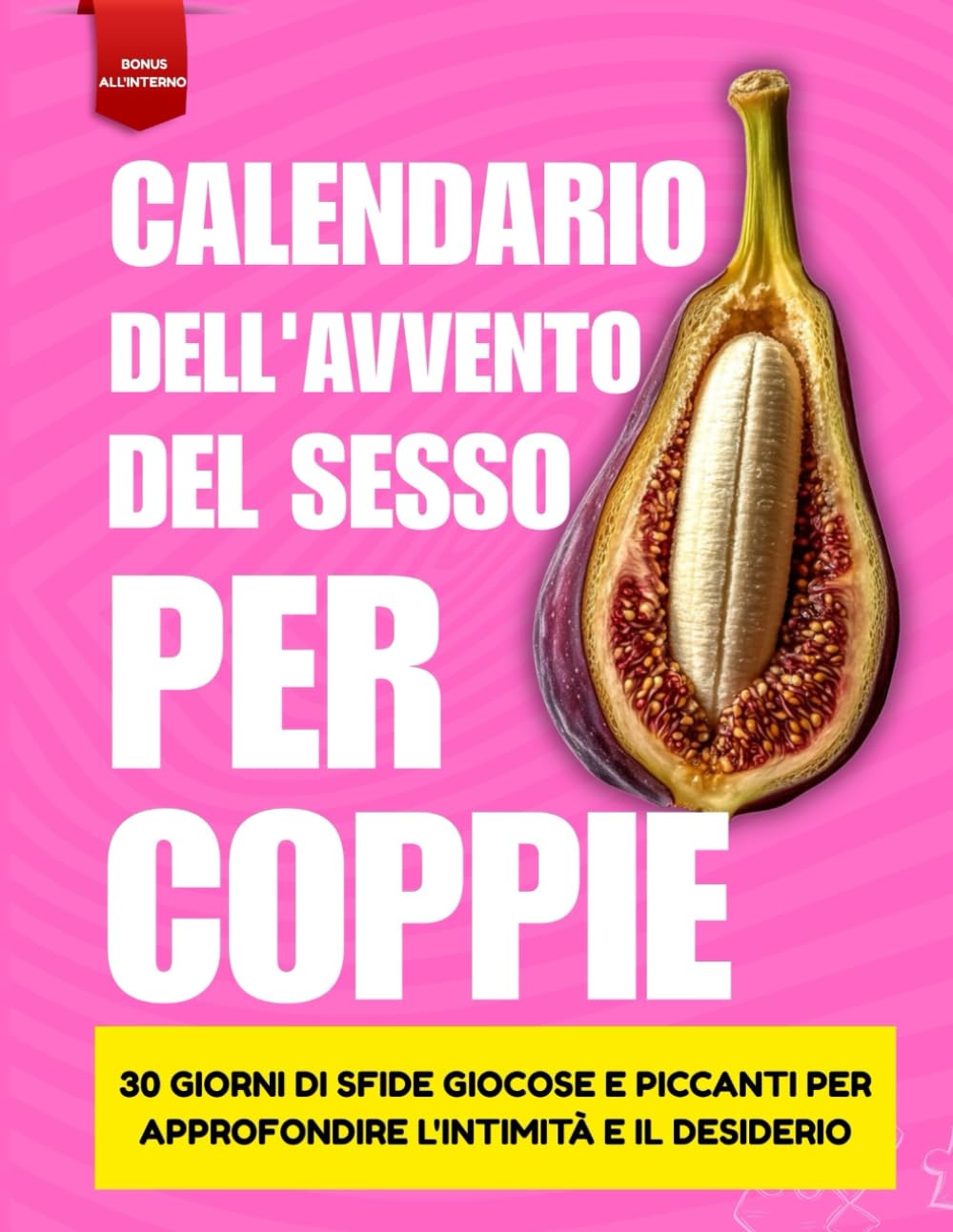 Calendario dell'Avvento del sesso per coppie: 30 giorni di sfide giocose e piccanti per approfondire l'intimità e il desiderio