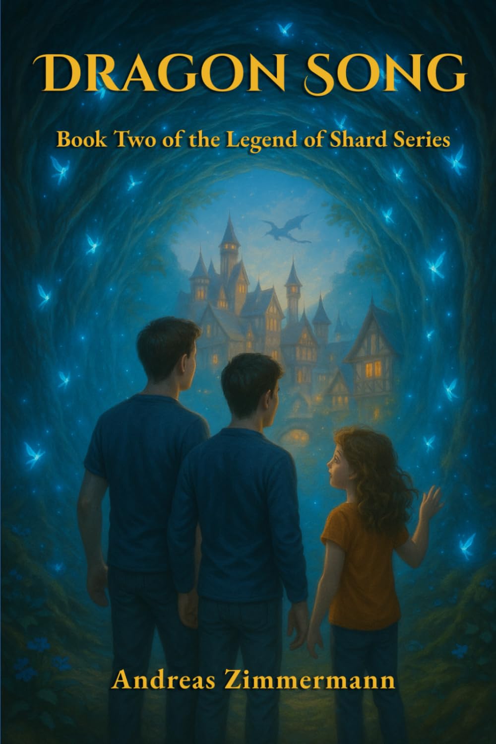Dragon Song: Book Two of the Legend of Shard Series