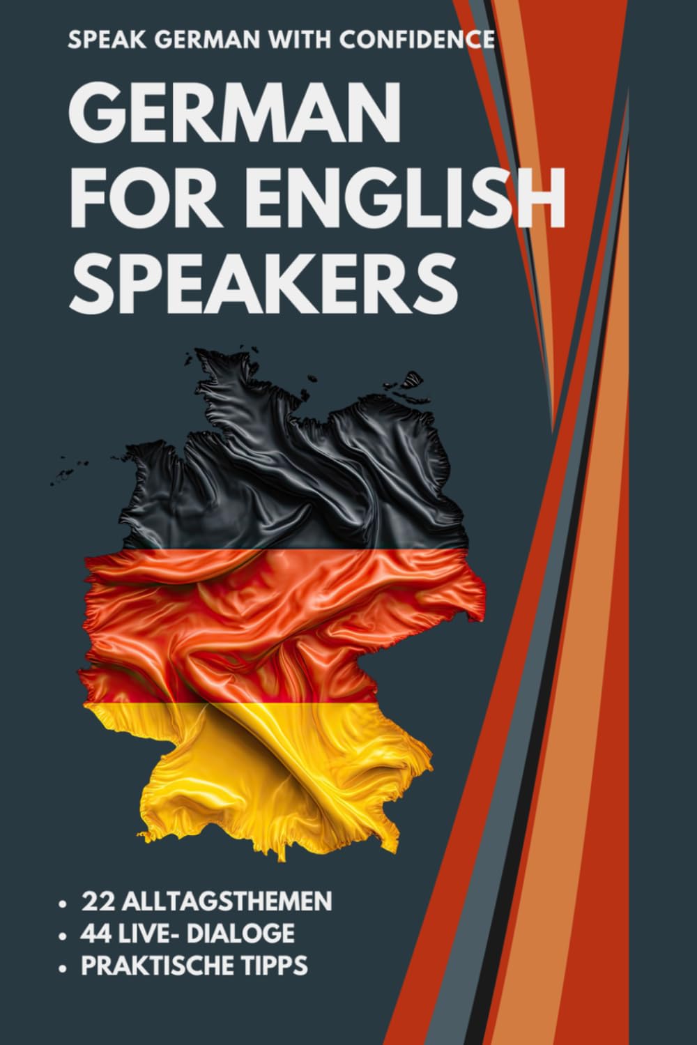 German Phrasebook with Dialogues – German for Everyday Life in Germany (German–English): Learn German for English Speakers with Transcription, ... for Work, Offices and Integration A1–B1