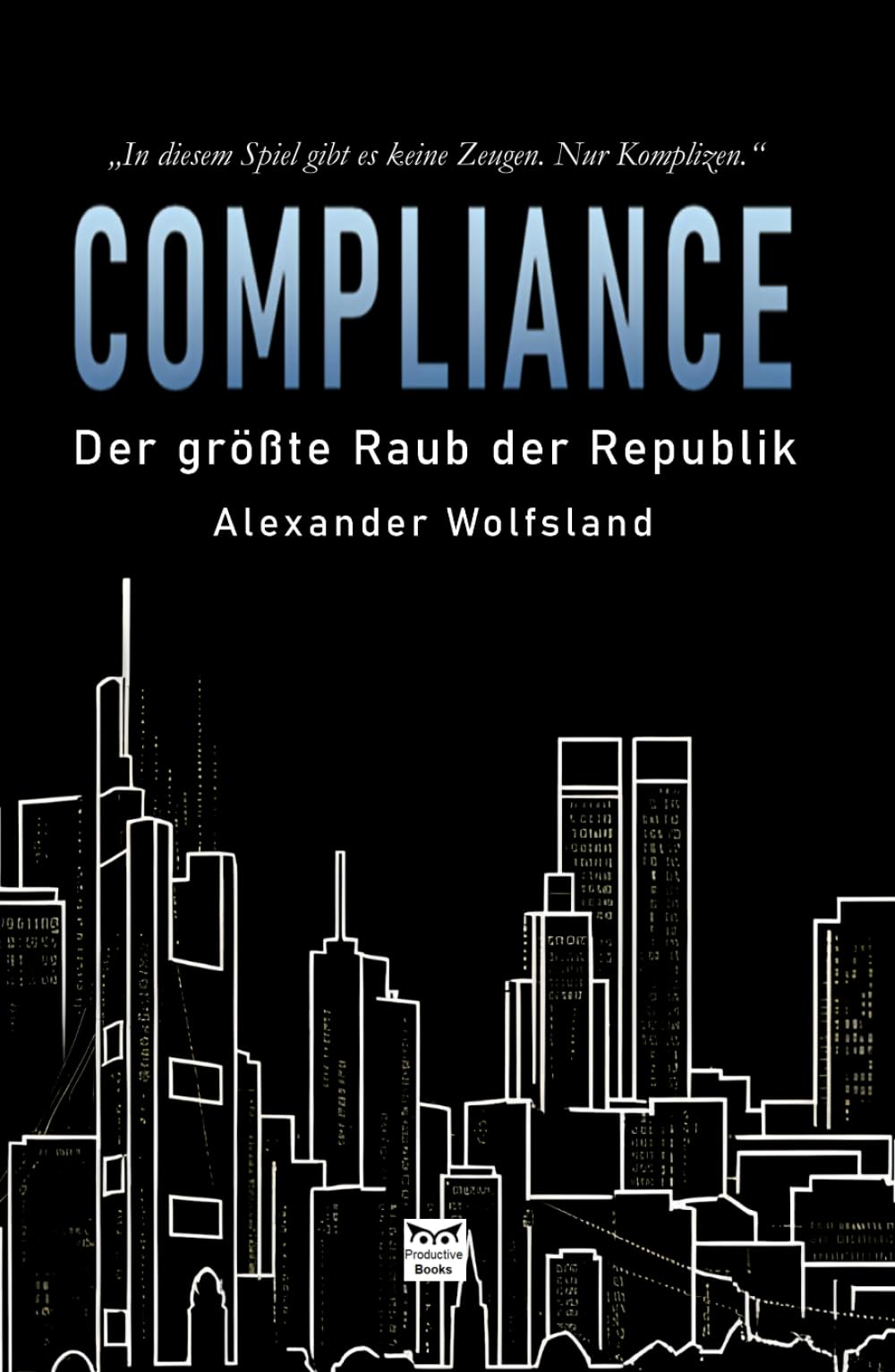 COMPLIANCE: Der größte Raub der Republik