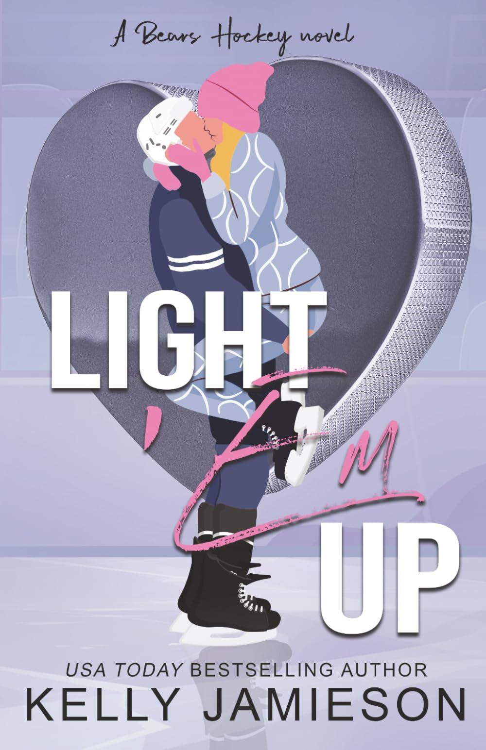 Buy Light 'em Up: A Bears Hockey Novel: 5 (Bang Brothers Hockey) — BookShops.in