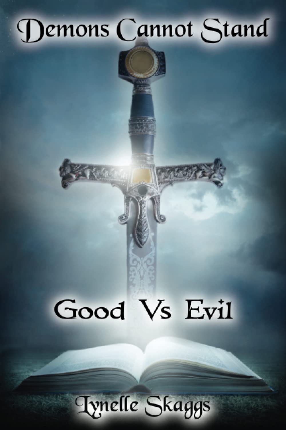 Demons Cannot Stand Revised: Good Vs Evil