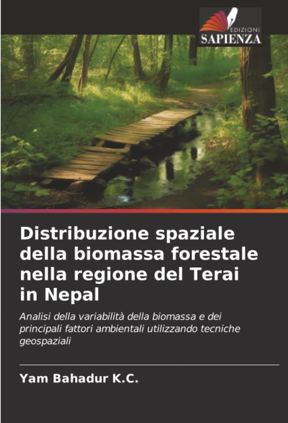 Distribuzione spaziale della biomassa forestale nella regione del Terai in Nepal: Analisi della variabilità della biomassa e dei principali fattori ambientali utilizzando tecniche geospaziali