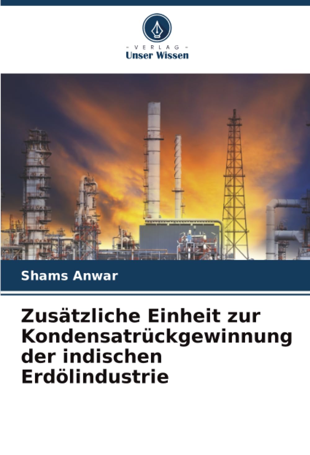 Zusätzliche Einheit zur Kondensatrückgewinnung der indischen Erdölindustrie