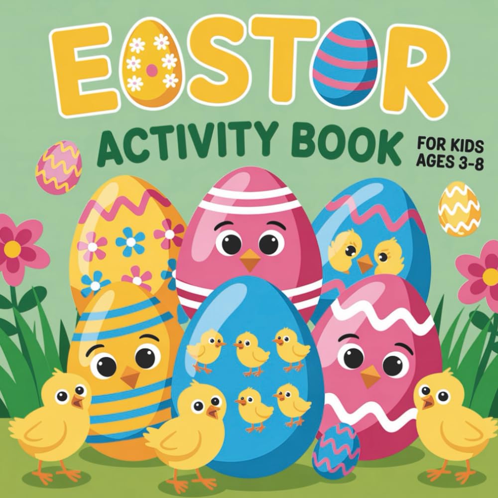 Easter Activity Book for Kids: Coloring, Puzzles, Mazes, and Fun Easter Activities for Ages 3–8