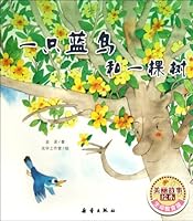 A Blue Bird and a Tree/Beautiful Drawing Story Book 7530753827 Book Cover