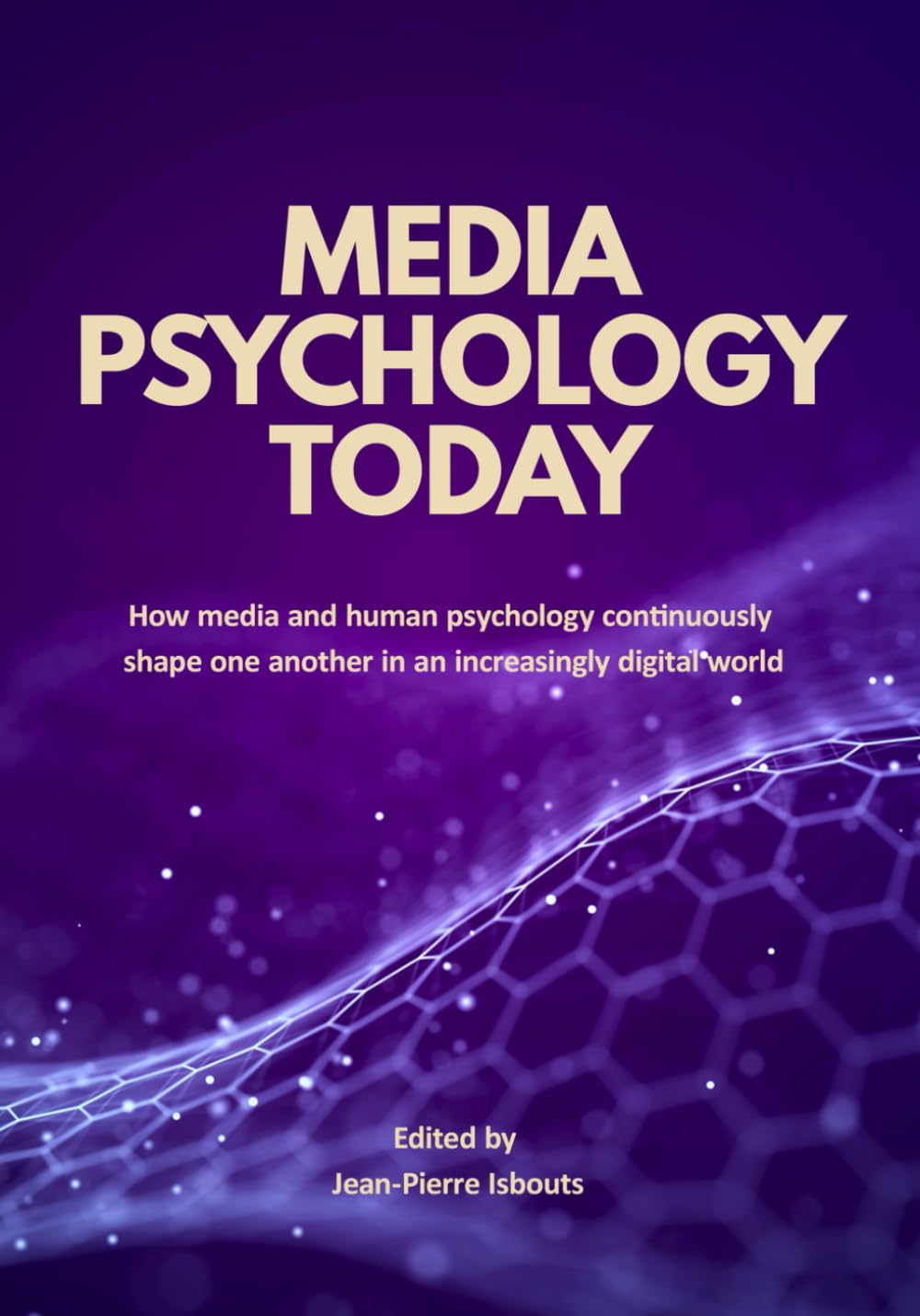 Media Psychology Today: How media and human psychology continuously shape one another in an increasingly digital world