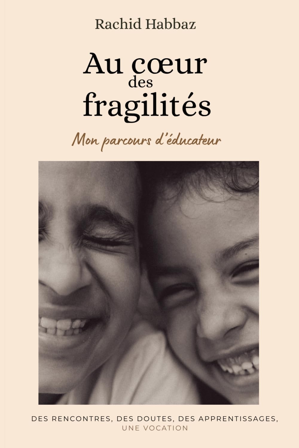 Au cœur des fragilités: Mon parcours d'éducateur