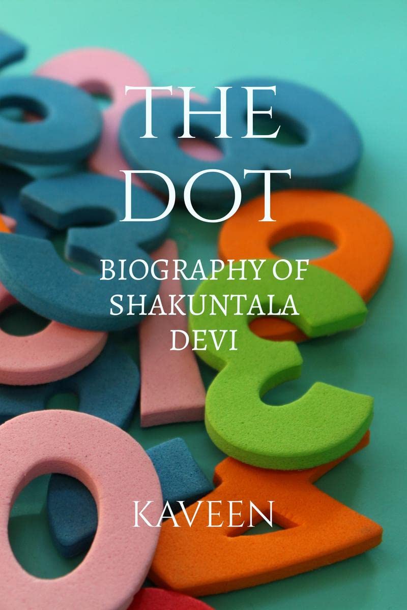 The Dot : Biography of Shakuntala Devi