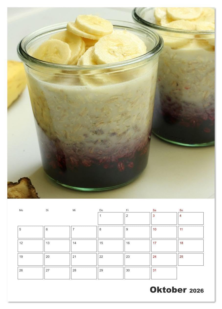 Süße Haferflocken mit Obst (Wandkalender 2026 DIN A2 hoch), CALVENDO Monatskalender: Haferflocken-Vielfalt: Overnight Oats, Porridge und frische Früchte (CALVENDO Lifestyle)