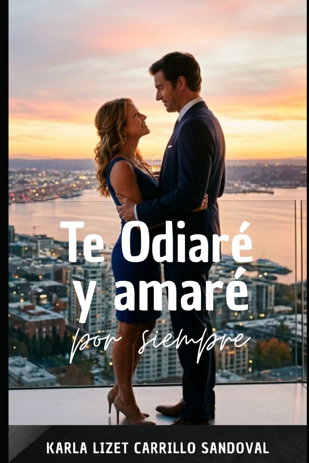 Te odiaré, y amaré para siempre: porque del odio al amor hay un sentimiento guardado