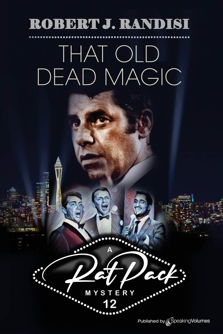 That Old Dead Magic: 12 (Rat Pack Mysteries)