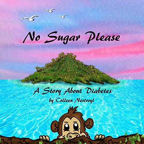 No Sugar Please A Book About Diabetes Kindle edition by Nestroyl