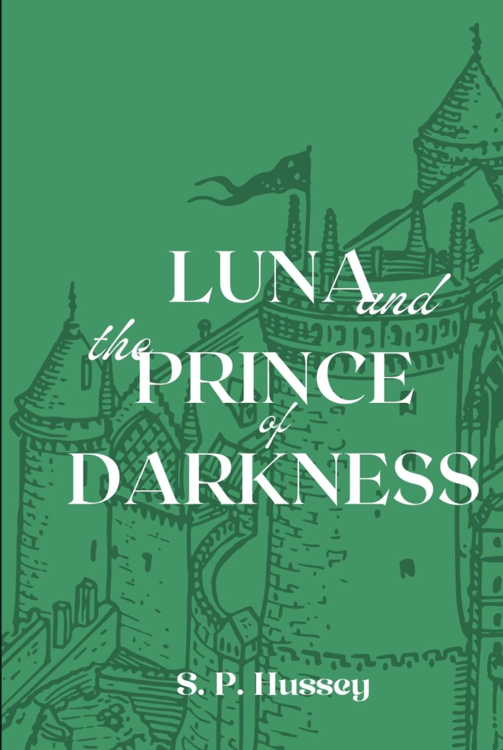 Luna and the Prince of Darkness: A Magical Fantasy Adventure for Readers Aged 8–12